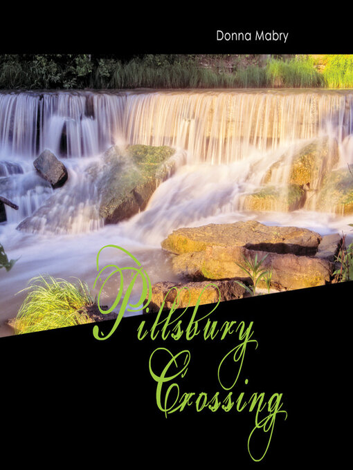 Title details for Pillsbury Crossing by Donna Mabry - Available